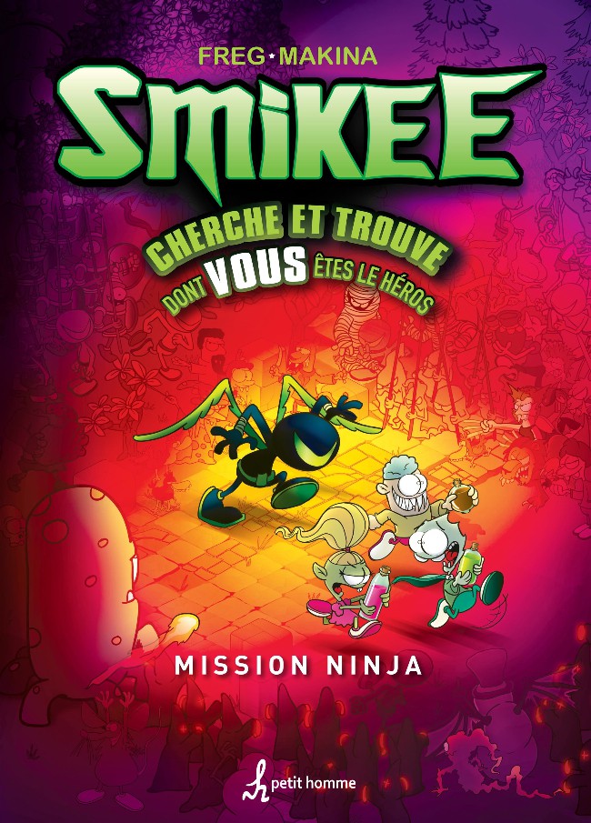 Couverture de l'album La Bande à Smikee Cherche et trouve dont vous êtes le héros : Mission Ninja