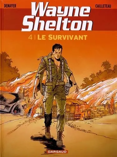Couverture de l'album Wayne Shelton Tome 4 Le survivant