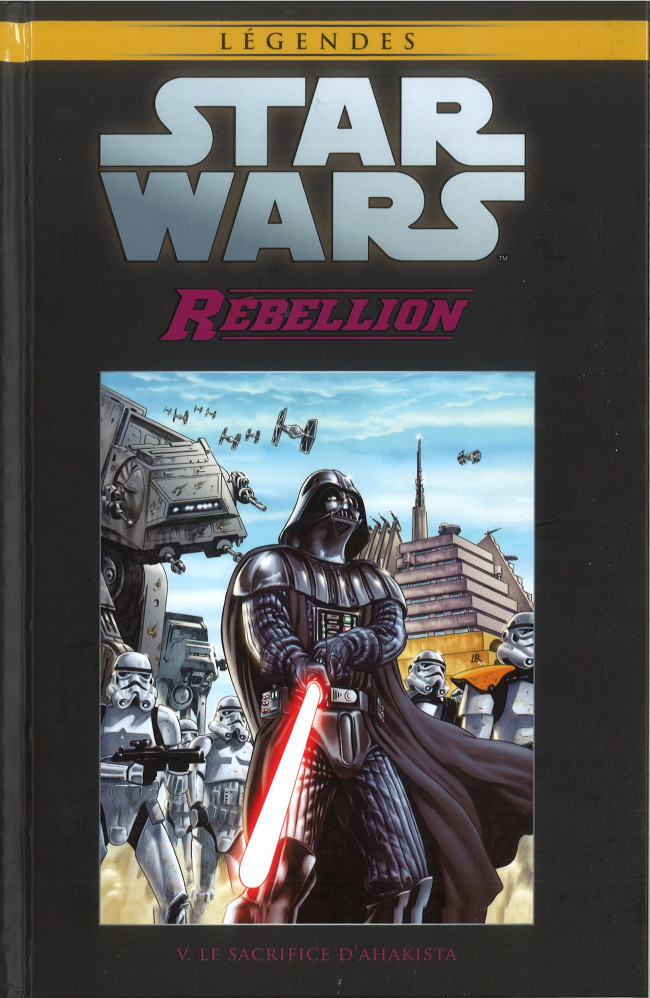 Couverture de l'album Star Wars - Légendes - La Collection Tome 88 Rébellion - V. Les Sacrifice D'Ahakista
