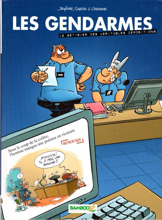 Couverture de l'album Les Gendarmes Le bêtisier des véritables dépositions
