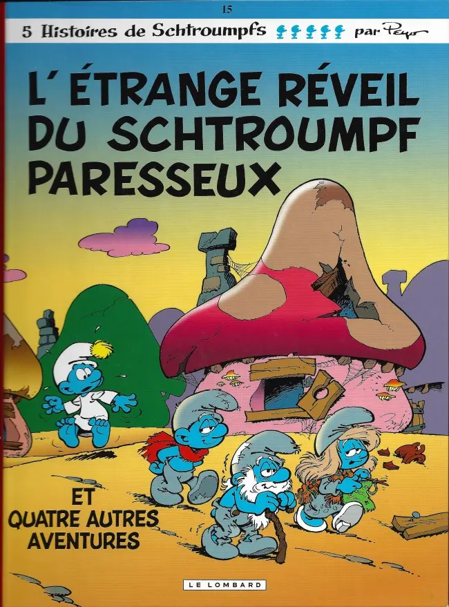 Couverture de l'album Les Schtroumpfs Tome 15 L'étrange réveil du Schtroumpf paresseux