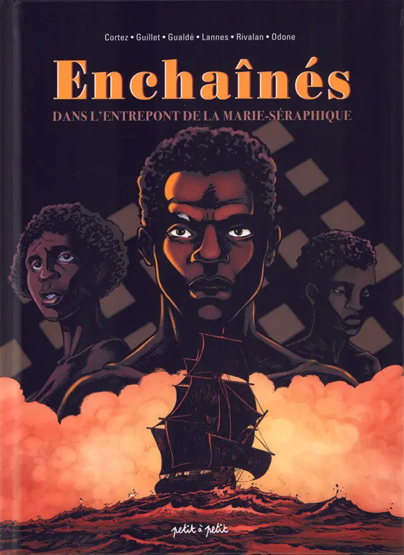 Couverture de l'album Enchainés, dans l'entrepont de la Marie-Séraphique