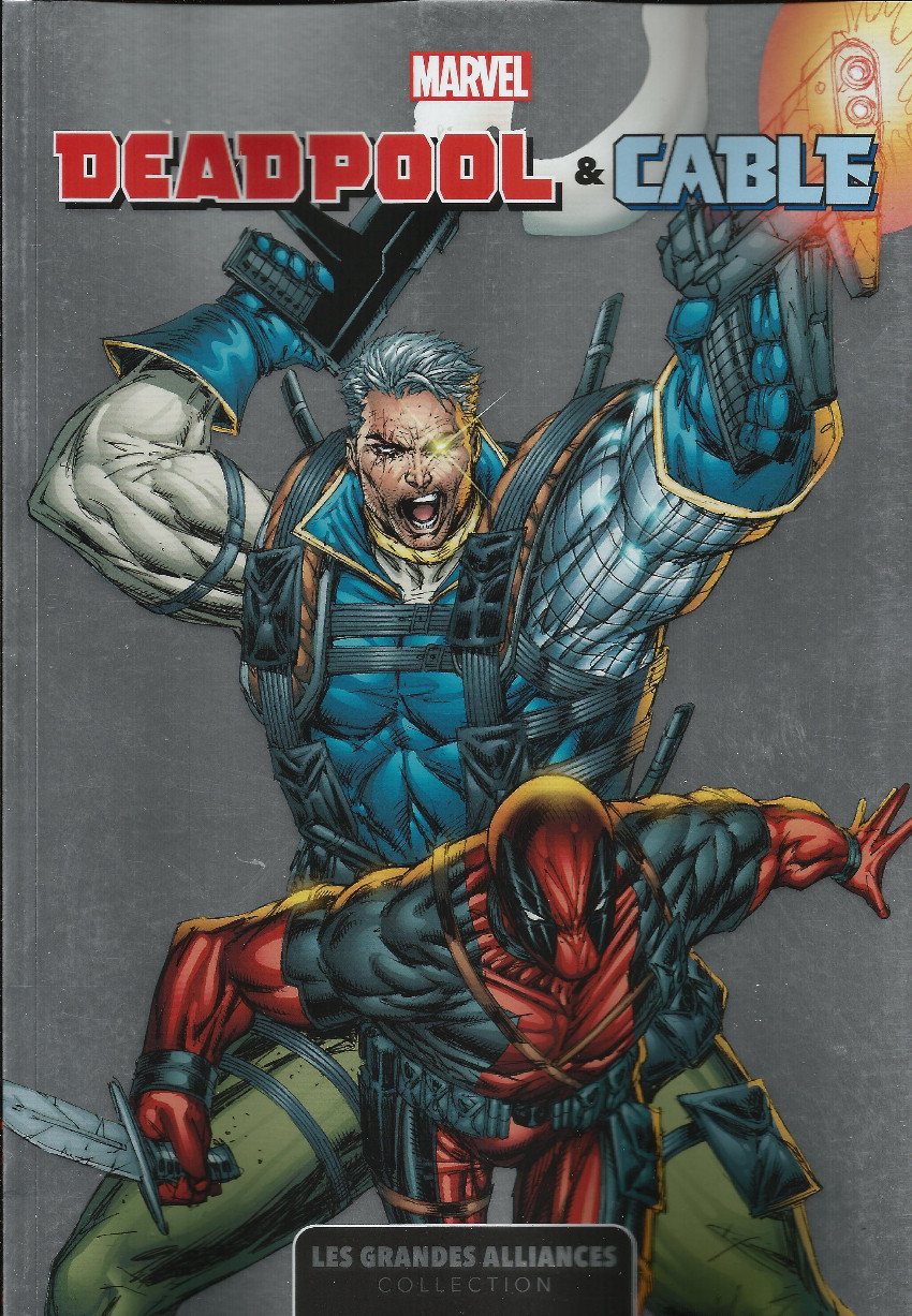 Couverture de l'album Marvel - Les Grandes Alliances Tome 3 Deadpool & Cable