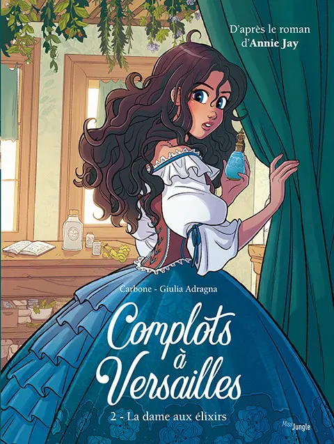 Couverture de l'album Complots à Versailles Tome 2 La dame aux élexirs
