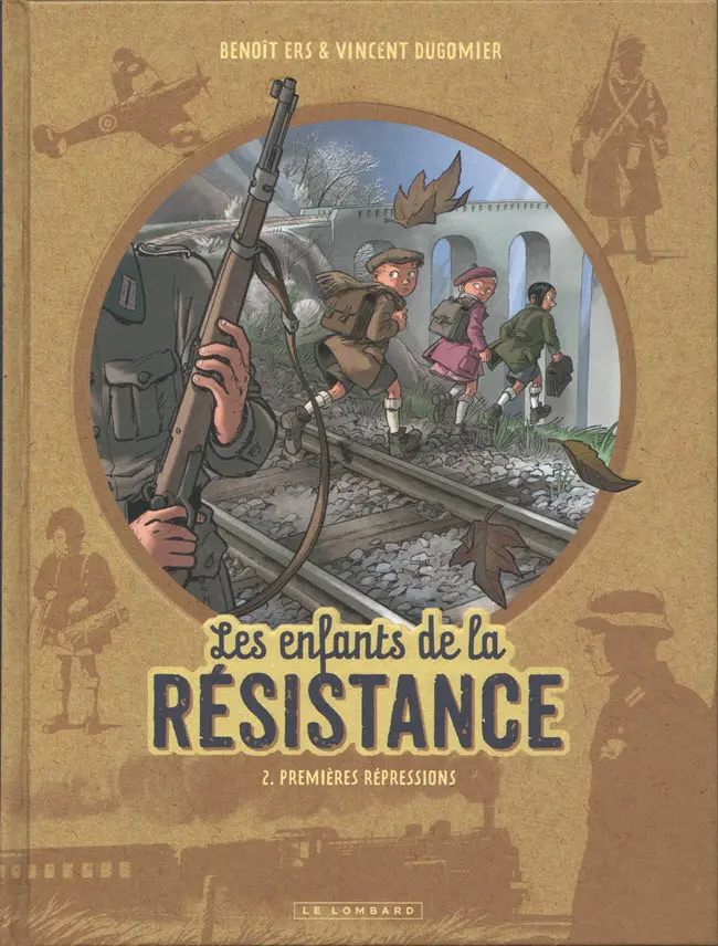 Couverture de l'album Les Enfants de la Résistance Tome 2 Premières répressions