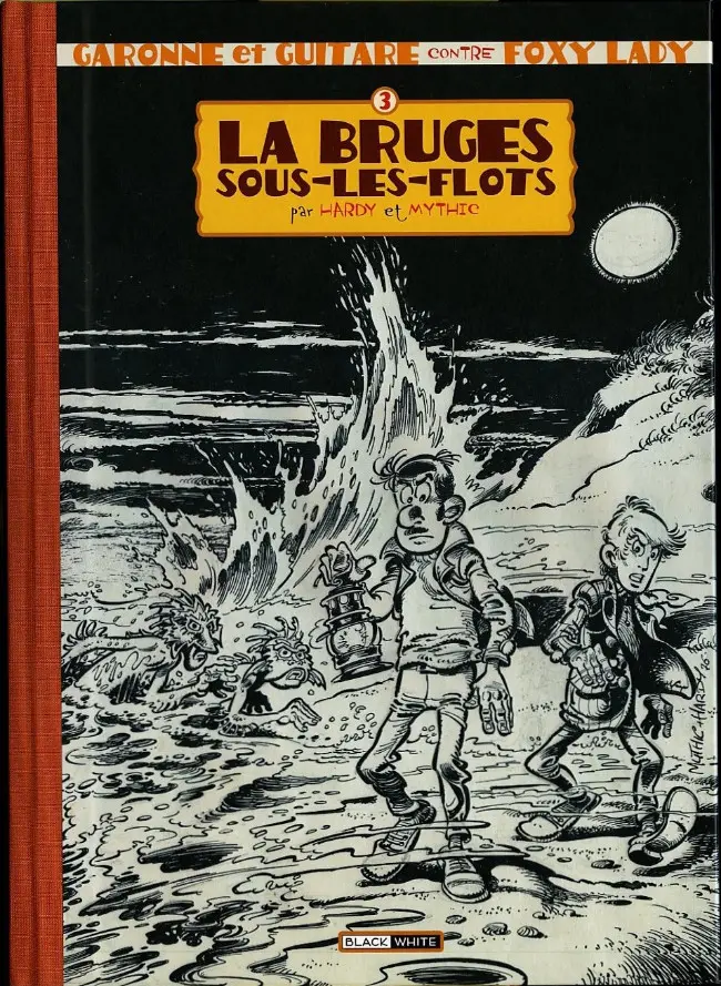 Couverture de l'album Garonne et Guitare contre Foxy Lady Tome 3 La Bruges Sous-Les-Flots