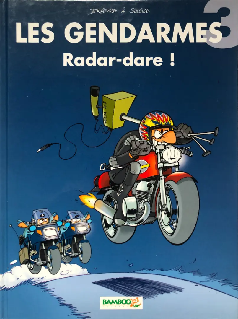 Couverture de l'album Les Gendarmes Tome 3 Radar-dare !