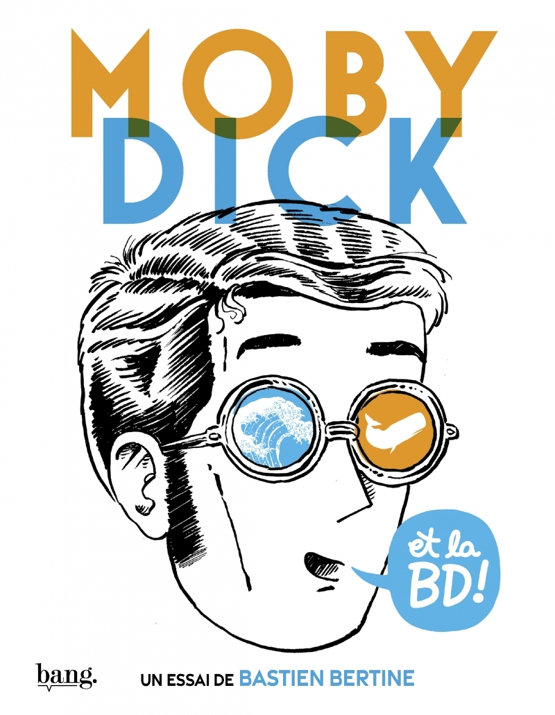 Couverture de l'album Moby Dick et la BD !