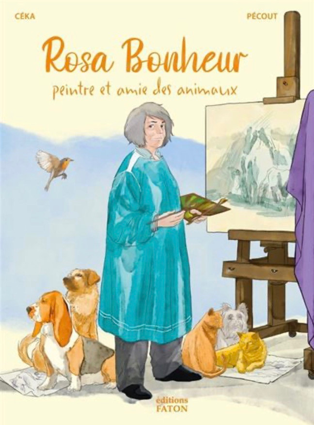 Couverture de l'album Rosa Bonheur Peintre et amie des animaux