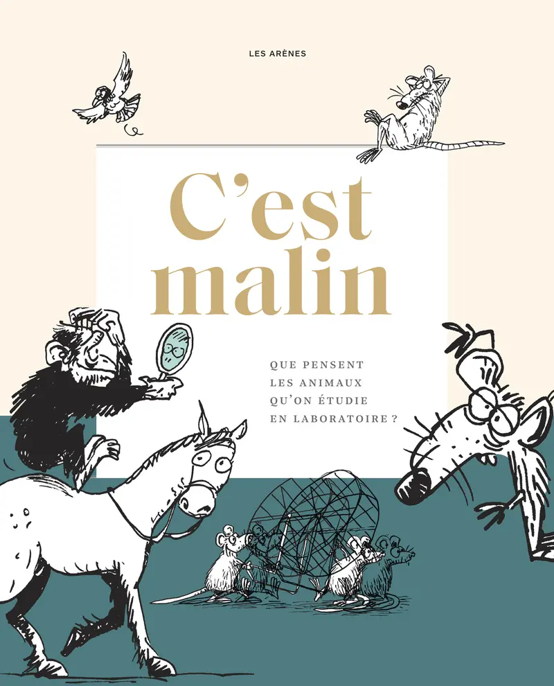 Couverture de l'album C'est malin Que pensent les animaux que l'on étudie en laboratoire ?