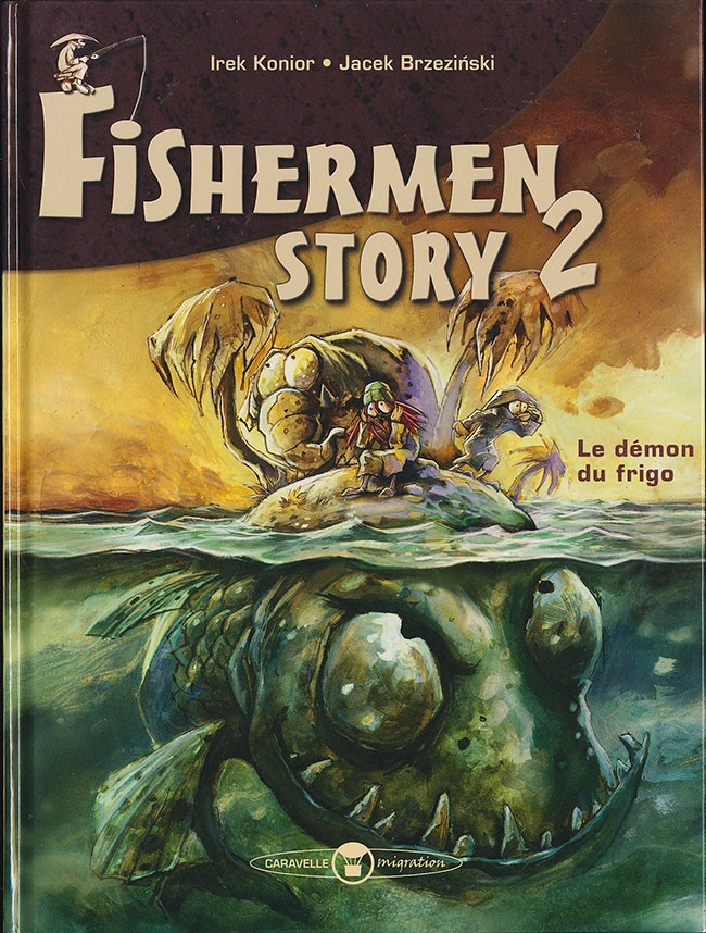 Couverture de l'album Fishermen story Tome 2 Le démon du frigo