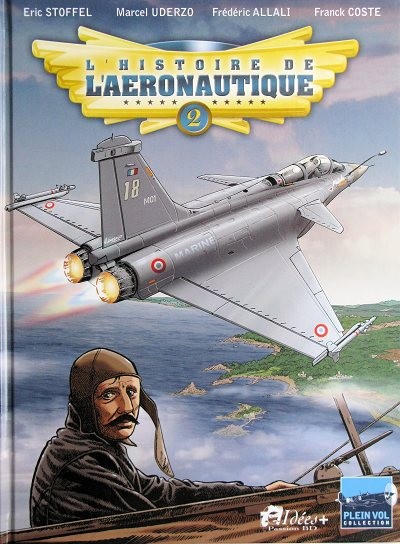Couverture de l'album L'Histoire de l'aéronautique Tome 2 1909, l'année de tous les défis !