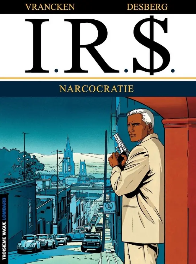Couverture de l'album I.R.$. Tome 4 Narcocratie