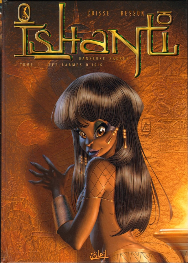 Couverture de l'album Ishanti - Danseuse sacrée Tome 1 Les Larmes d'Isis