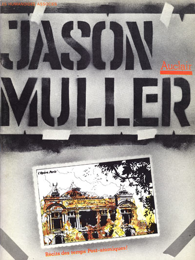 Couverture de l'album Jason Muller Récits des temps Post-atomiques!