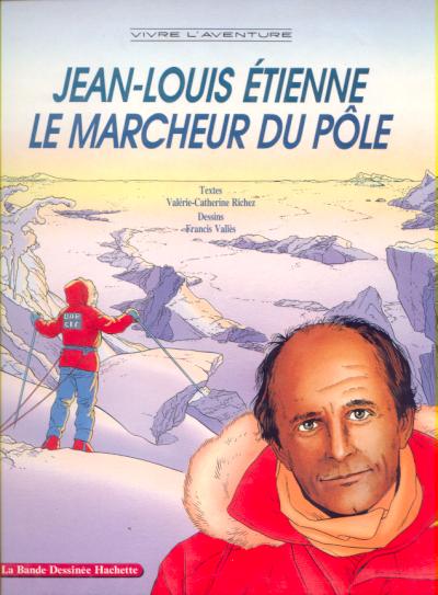 Couverture de l'album Jean-Louis Étienne Le marcheur du pôle