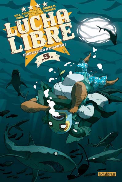 Couverture de l'album Lucha Libre Tome 5 Diablo Loco a disparu!