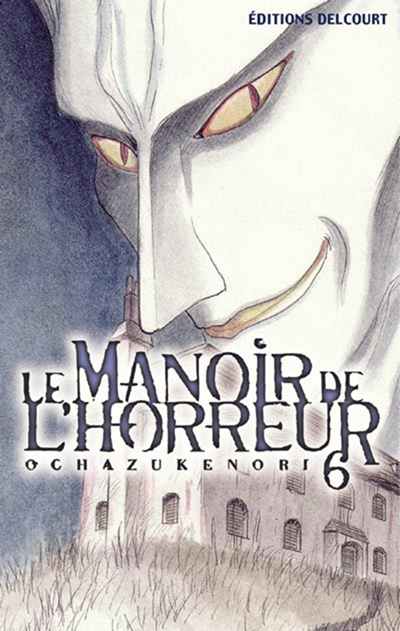 Couverture de l'album Le Manoir de l'horreur Tome 6