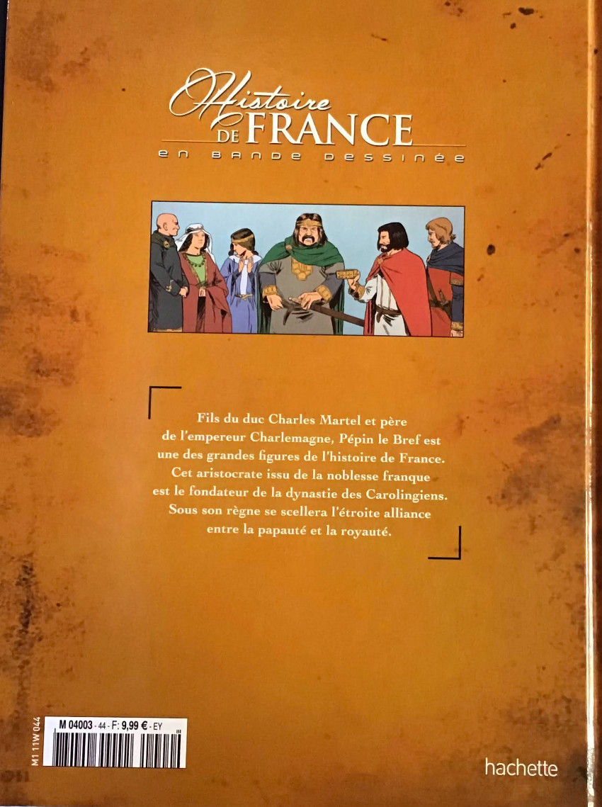 Verso de l'album Histoire de France en bande dessinée Tome 6 Pépin le Bref premier des Carolingiens 751-768