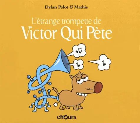 Couverture de l'album Victor Qui Pète Tome 5 L'étrange trompette de Victor Qui Pète