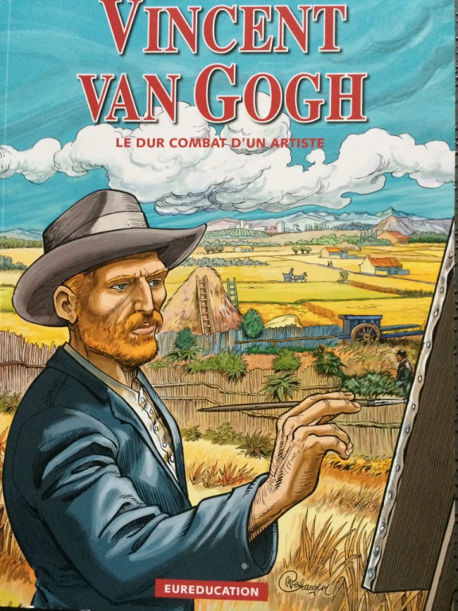 Couverture de l'album Vincent Van Gogh Le Dur Combat d'un artiste