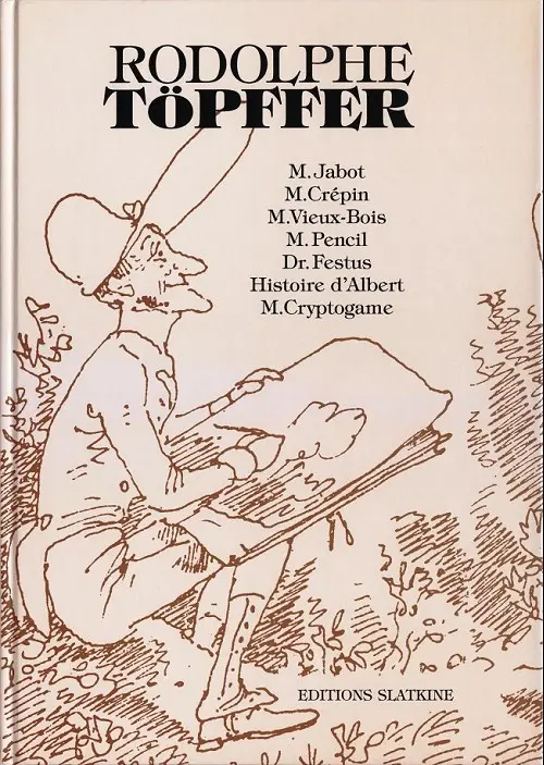 Couverture de l'album Rodolphe Töpffer - Littérature en estampes Histoires en images