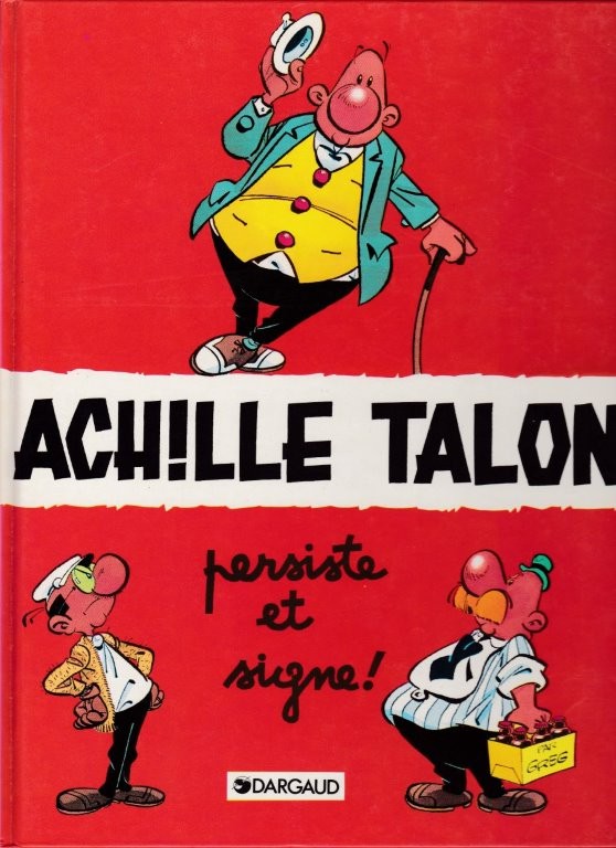 Couverture de l'album Achille Talon Tome 3 Achille Talon persiste et signe !