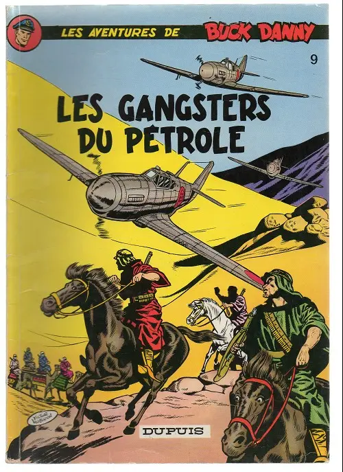 Couverture de l'album Buck Danny Tome 9 Les gangsters du pétrole