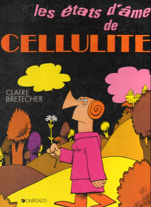 Couverture de l'album Cellulite Tome 1 Les états d'âme de Cellulite