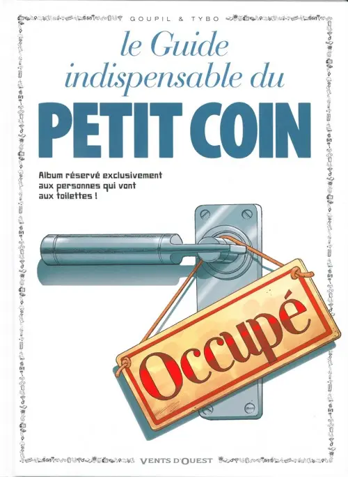 Couverture de l'album Le Guide Tome 4 Le guide indispensable du petit coin