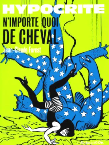 Couverture de l'album Hypocrite Tome 3 Nimporte quoi de cheval