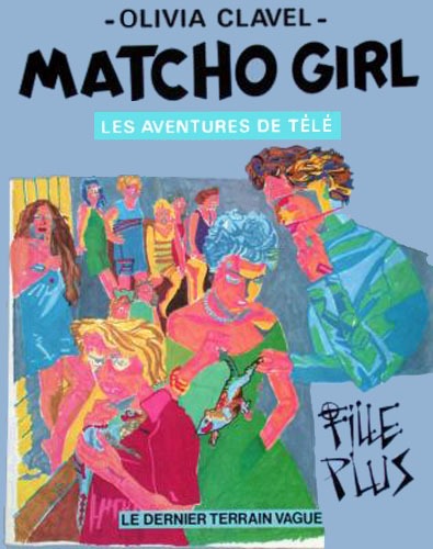 Couverture de l'album Les Aventures de télé Tome 1 Matcho girl