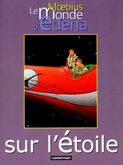 Couverture de l'album Le Monde d'Edena Tome 1 Sur l'étoile