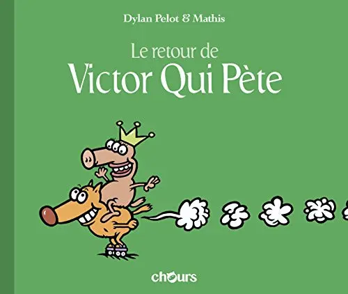 Couverture de l'album Victor Qui Pète Tome 2 Le retour de Victor Qui Pète