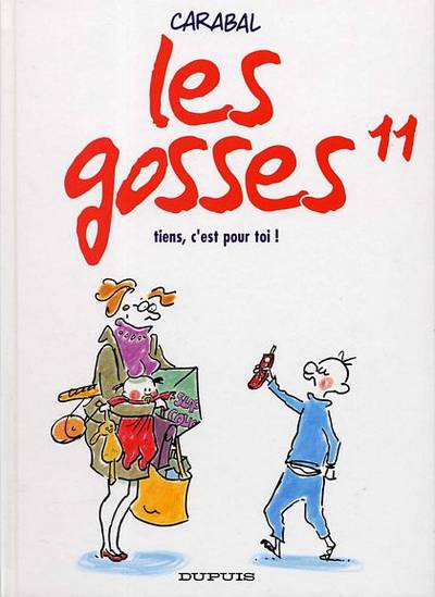 Couverture de l'album Les Gosses Tome 11 Tiens, c'est pour toi !