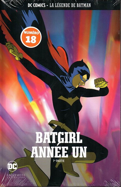 Couverture de l'album DC Comics - La Légende de Batman Volume 18 Batgirl année un - 1re partie