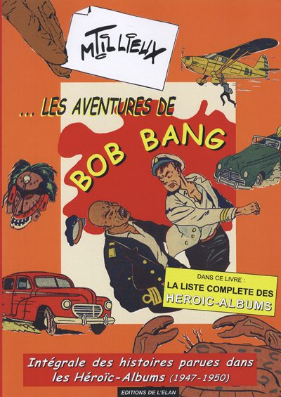 Couverture de l'album Les aventures de Bob Bang Intégrale des histoires parues dans les Héroïc-Albums (1947-1950)