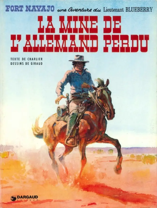 Couverture de l'album Blueberry Tome 11 La mine de l'Allemand perdu