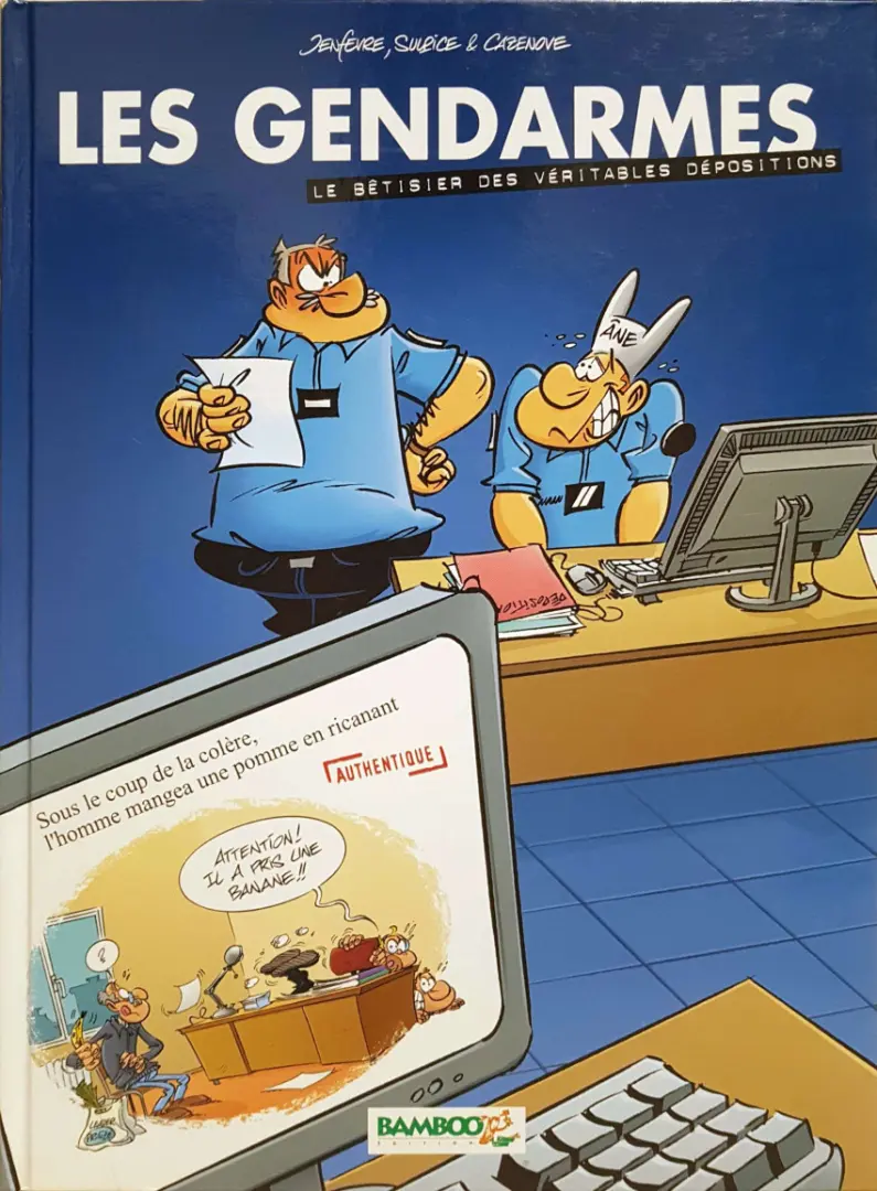 Couverture de l'album Les Gendarmes Le bêtisier des véritables dépositions