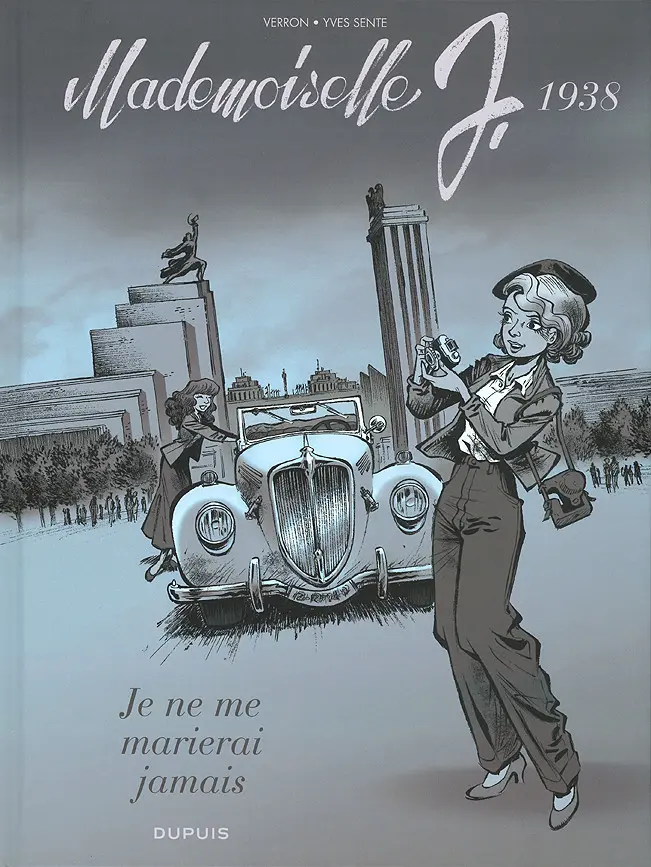 Couverture de l'album Mademoiselle J. Tome 2 Je ne me marierai jamais - 1938