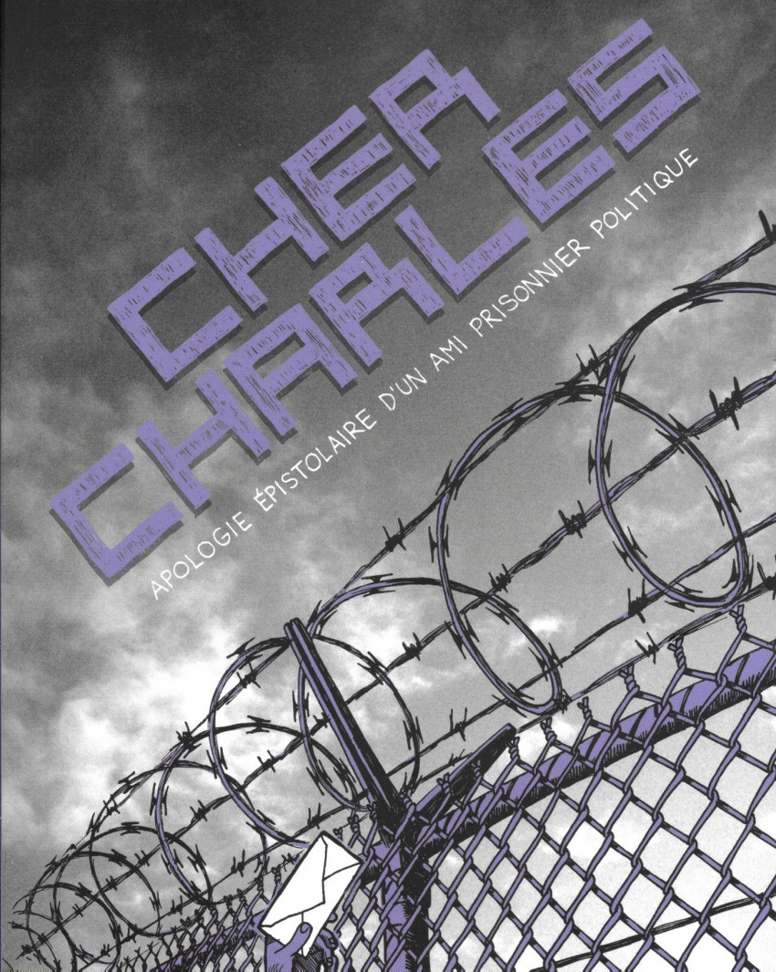 Couverture de l'album Cher Charles Apologie épisolaire d'un ami prisonnier politique