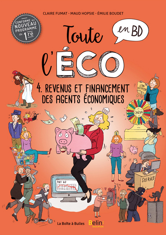 Couverture de l'album Toute l'éco en BD 4 Revenus et financement des agents économiques