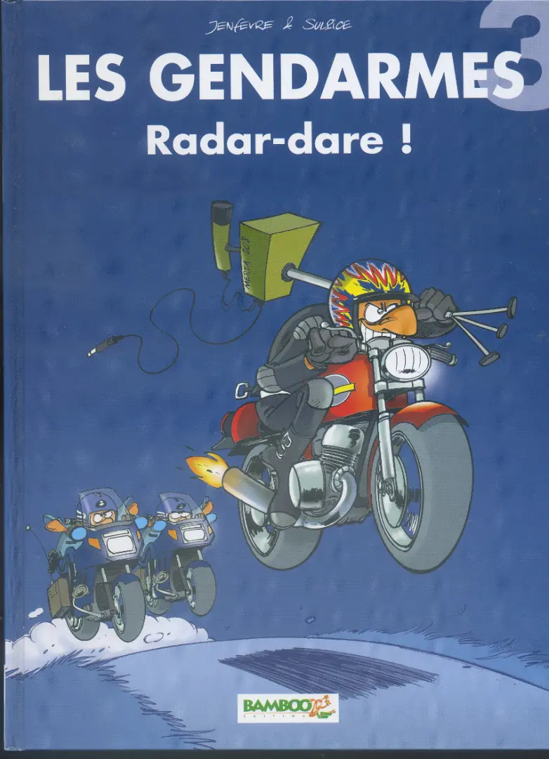 Couverture de l'album Les Gendarmes Tome 3 Radar-dare !