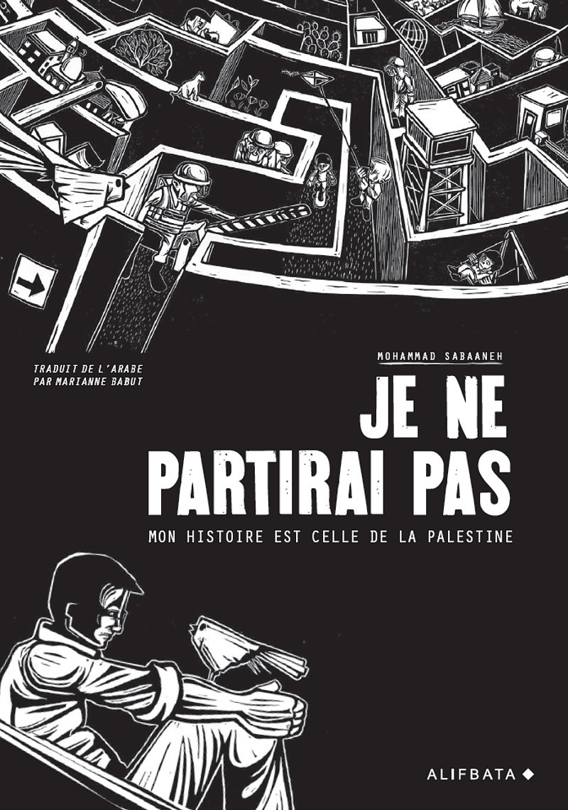 Couverture de l'album Je ne partirai pas Mon histoire est celle de la Palestine