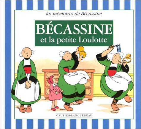 Couverture de l'album Les mémoires de Bécassine Tome 5 Bécassine et la petite Loulotte