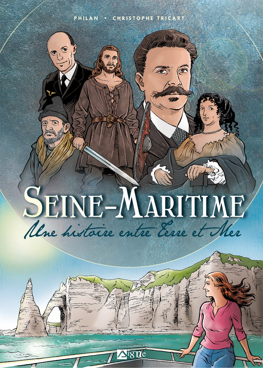 Couverture de l'album Seine-Maritime Une histoire entre terre et mer