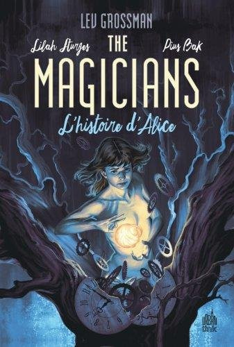 Couverture de l'album The Magicians L'histoire d'Alice