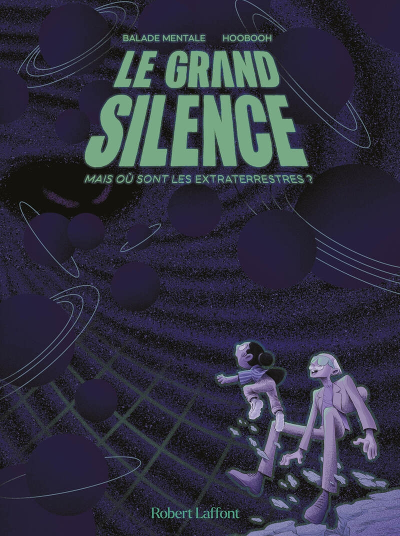 Couverture de l'album Le Grand Silence Mais où sont les extraterrestres ?