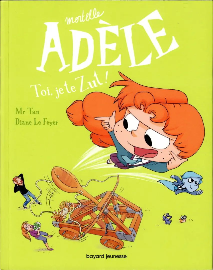 Couverture de l'album Mortelle Adèle Tome 18 Toi, je te Zut !