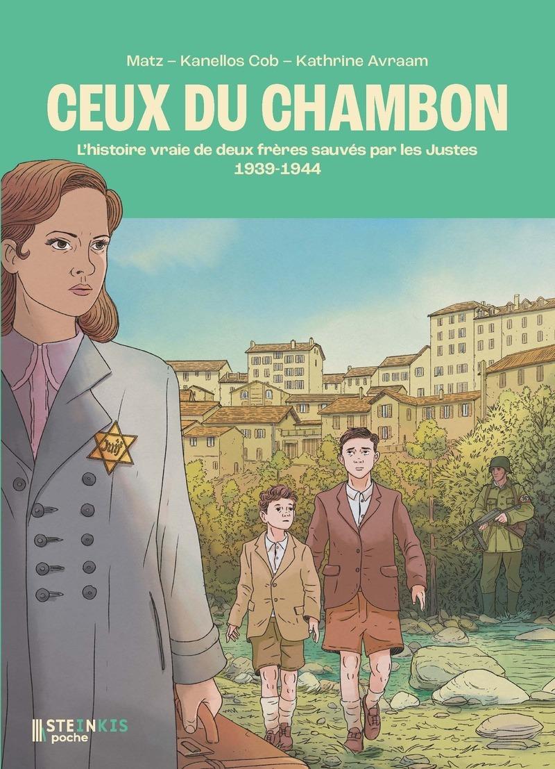 Couverture de l'album Ceux du Chambon 1939-1944 : l'histoire vraie de deux frères sauvés par les Justes